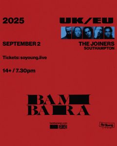 Bambara at Joiners, Southampton